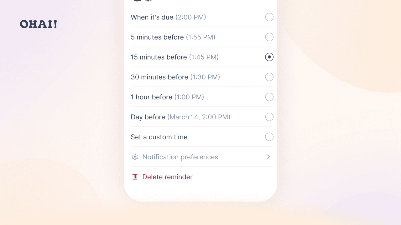 Reminder timing options in the Ohai to-do reminder drawer: at time of task, 5, 15 or 30 minutes before, 1 hour before, 1 day before, or custom